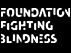 FOUNDATION FIGHTING BLINDNESS